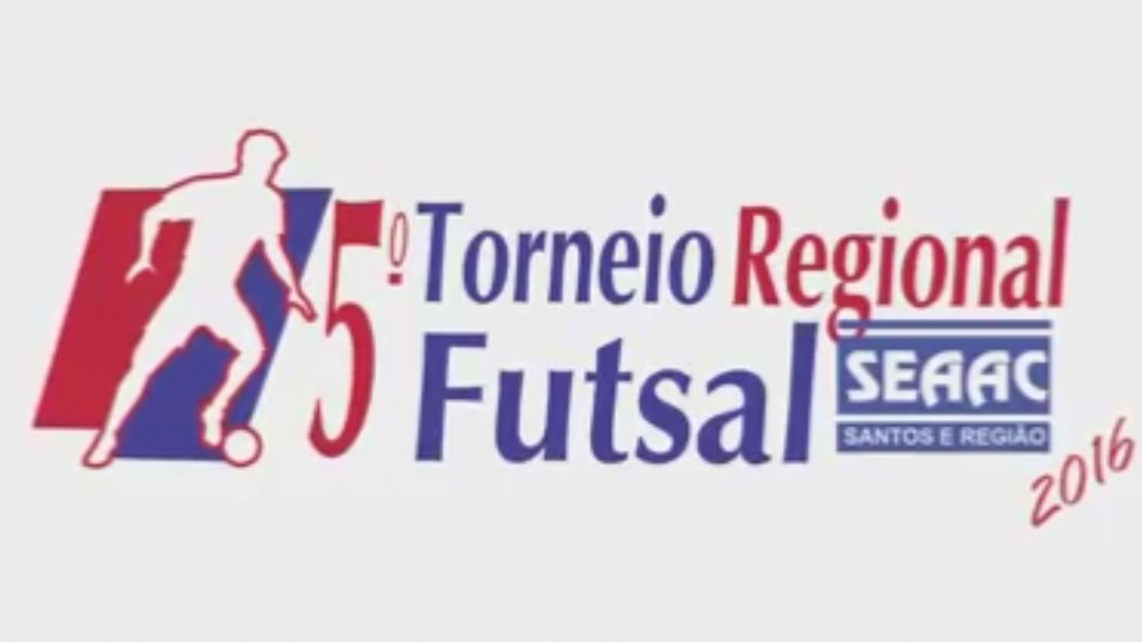 5º Torneio Regional de Futsal SEAAC Santos e Região