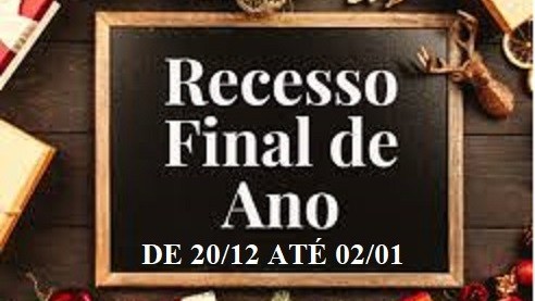 RECESSO E ATENDIMENTOS INICIO DE 2022